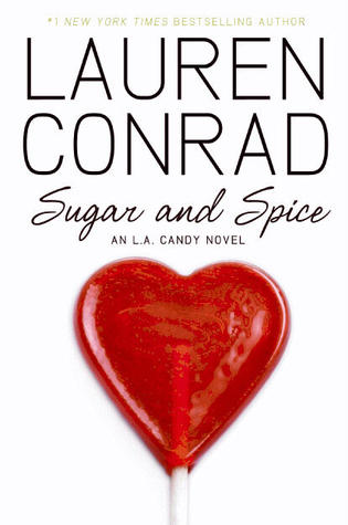 Sugar and Spice (L.A. Candy #3)