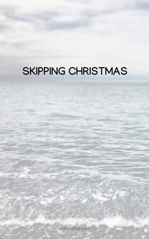 Skipping Christmas