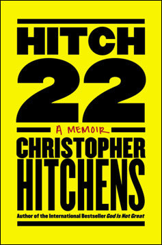 Hitch-22: Some Confessions and Contradictions